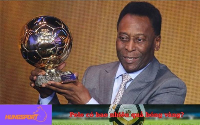 Pele có bao nhiêu quả bóng vàng_