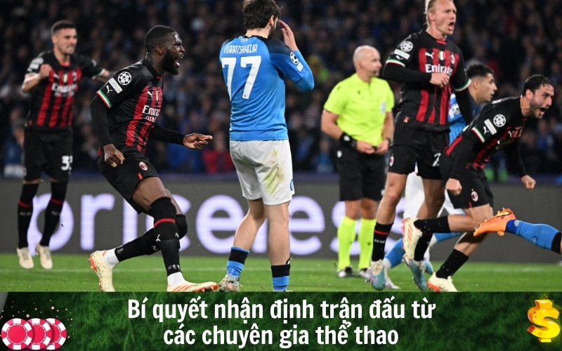 Bí quyết nhận định trận đấu từ các chuyên gia thể thao
