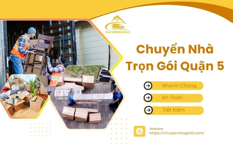 chuyển nhà trọn gói quận 5